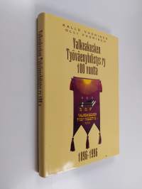 Valkeakosken työväenyhdistys ry 100 vuotta : (1896-1996)