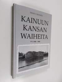 Kainuun kansan waiheita : vv 1500-1900