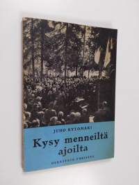 Kysy menneiltä ajoilta : Kalajokilaakson herännäisyyden muistoja