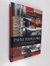 Pahvi, pussi ja piki : 60 vuotta ay-toimintaa Paperituotteella ja 35 vuotta os. 70:n toimintaa