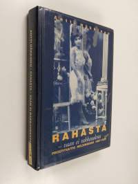 Rahasta : vaan ei rakkaudesta : prostituutio Helsingissä 1867-1939