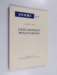 Unto Seppäsen myllytarinat : eepoksen kansanperinneainesten, rakenteen ja tyylin tarkastelua