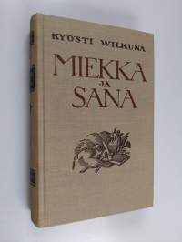 Miekka ja sana : historiallisia kertomuksia 2