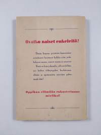 Ovatko naiset enkeleitä?