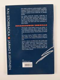 Asiakkuuden ehdoilla vai asiakkaiden armoilla