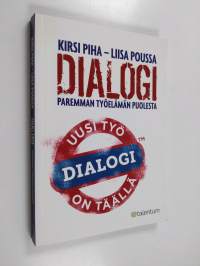 Dialogi : paremman työelämän puolesta