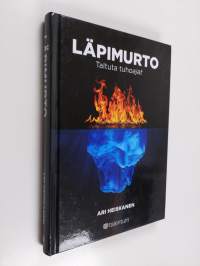 Läpimurto : taltuta tuhoajat