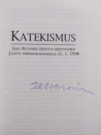 Katekismus : Eero Huovisen ehdotus kristinopiksi : jätetty piispainkokoukselle 21.1.1998 (signeerattu)