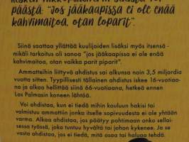 Ammattiahdistus - Mikä minusta tulee isona?