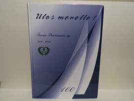 Ulos merelle - Turun Pursiseura ry 1906-2006