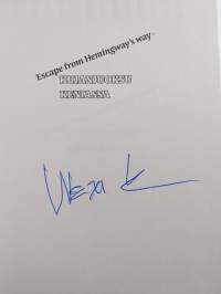 Kujanjuoksu Keniassa : escape from Hemingway&#039;s way (signeerattu)