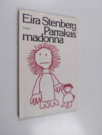 Parrakas madonna : runoja - Viikon kahdeksas päivä - Pikku rikollisia - Parrakas madonna - Kevätmyrsky, linnunrata