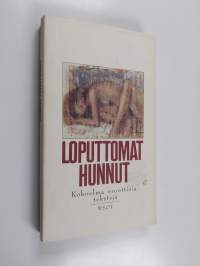 Loputtomat hunnut : kokoelma eroottisia tekstejä