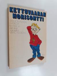 Kettuvaaran horisontti : itäsuomalaisia kaskuja