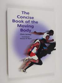 The Concise Book of the Moving Body