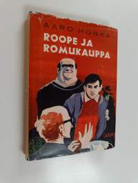 Roope ja romukauppa : poikakirja