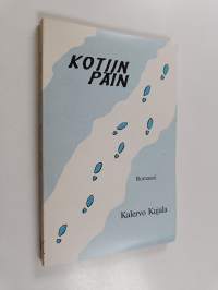 Kotiin päin : romaani