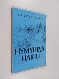 Hymyilevä harju (signeerattu, tekijän omiste)