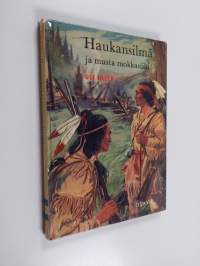 Haukansilmä ja musta mokkasiini : intiaaniseikkailu