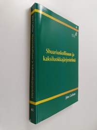 Shuariuskollisuus ja kaksiluokkajärjestelmä