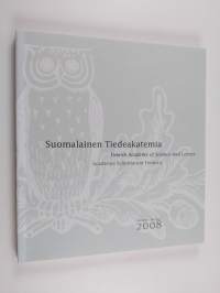 Suomalainen Tiedeakatemia vuosikirja 2008= Finnnish Academy of Science and Letters year book 2008 : Academia Scientarum Fennica