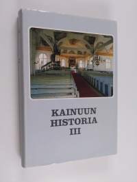 Kainuun historia 3 : Hallinto ja kulttuuri 1720-luvulta 1980-luvulle