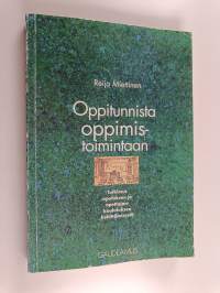 Oppitunnista oppimistoimintaan : tutkimus opetuksen ja opettajankoulutuksen kehittämisestä Suomen liikemiesten kauppaopistossa vuosina 1986-1991