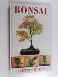 Bonsai - A Step by Step Guide
