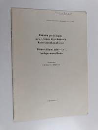 Eräiden psykologian menetelmien käyttämisestä historiantutkimuksessa - Historiallinen kehitys ja ihmispersoonallisuus (Eripainos Historiallinen aikakauskirja n:ot...