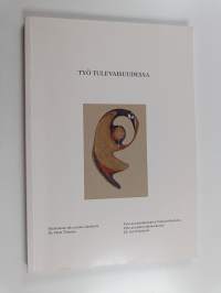 Työ tulevaisuudessa