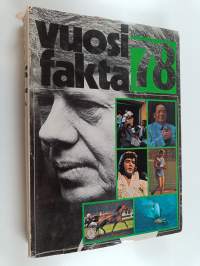 Vuosifakta 78 : Uutiskatsaukset 1.9.1976-31.8.1977, erikoisartikkelit, tilastot