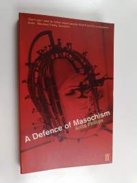 A Defence of Masochism