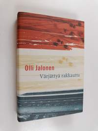 Värjättyä rakkautta : novelleja