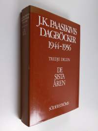 J K Paasikivis dagböcker 1944-1956 Tredje delen, De sista åren (1721950-1041956)