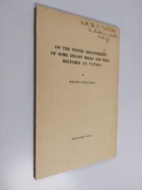 On the Peptic Digestibility of Some Infant Milks and Milk Mixtures in Vitro (tekijän omiste)