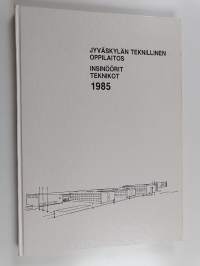 Jyväskylän teknillinen oppilaitos - insinöörit, teknikot 1985