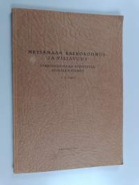 Metsämaan raekokoomus ja viljavuus varsinkin maan kivisyyttä silmällä pitäen (signeerattu, tekijän omiste)
