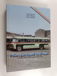 Pula-ajan bussit 1945-1956 : vuosien 1945-1956 uudet linja-autot