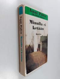 Minulla ei ketään