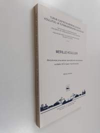 Merille kouluun - meripalvelus ja koululaivat kansipäällystön koulutuksessa vuodesta 1874 toiseen maailmansotaan