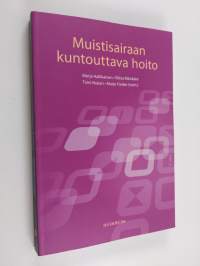 Kohtaamisia dementiahoidon arjessa : havainnointitutkimus hoidon laadusta asiakkaan näkökulmasta