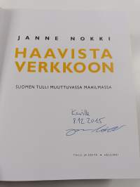 Haavista verkkoon : Suomen tulli muuttuvassa maailmassa (signeerattu, tekijän omiste)