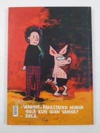 Viivi ja Wagner 2 : Apua, sängyssäni on sika!