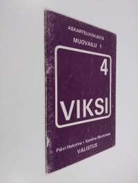 Viksi 4 : Muovailu 1