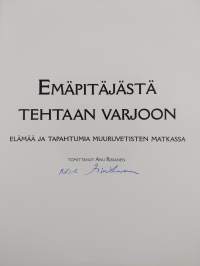 Emäpitäjästä tehtaan varjoon : elämää ja tapahtumia muuruvetisten matkassa (signeerattu)