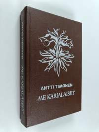 Me karjalaiset : romaani
