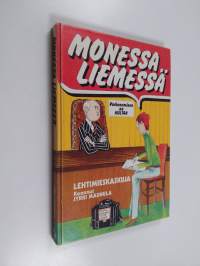 Monessa liemessä : lehtimieskaskuja