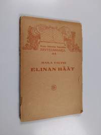 Elinan häät : seuranäytelmä