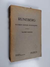 Runeberg Suomen kansan runoilijana : edellinen osa