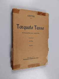 Torquato Tasso : viisinäytöksinen näytelmä